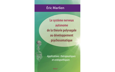 Le système nerveux autonome, de la théorie polyvagale au développement psychosomatique