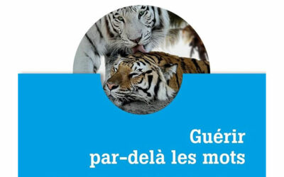 Guérir par delà les mots – Comment le corps dissipe le traumatisme et restaure le bien-être