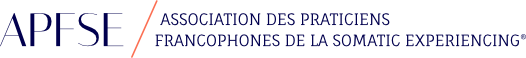 APFSE - Association des Praticiens Francophones de la Somatic Experiencing®