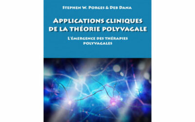 Applications cliniques de la théorie polyvagale – L’EMERGENCE DES THERAPIES POLYVAGALES
