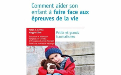 Comment aider son enfant à faire face aux épreuves de la vie – Petits et grands traumatismes
